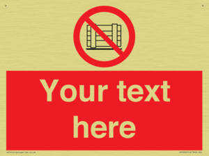 Custom Do Not Obstruct Sign